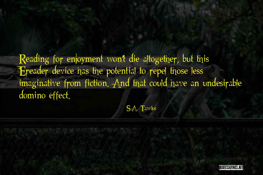 Ereader Quotes By S.A. Tawks Ereader Quotes By S.A. Tawks