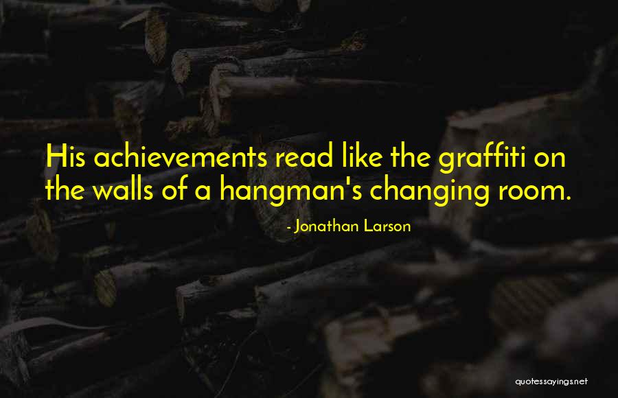 Erecting Scaffolding Quotes By Jonathan Larson Erecting Scaffolding Quotes By Jonathan Larson