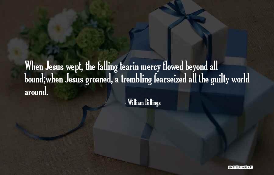 Erella Beaubella Quotes By William Billings Erella Beaubella Quotes By William Billings