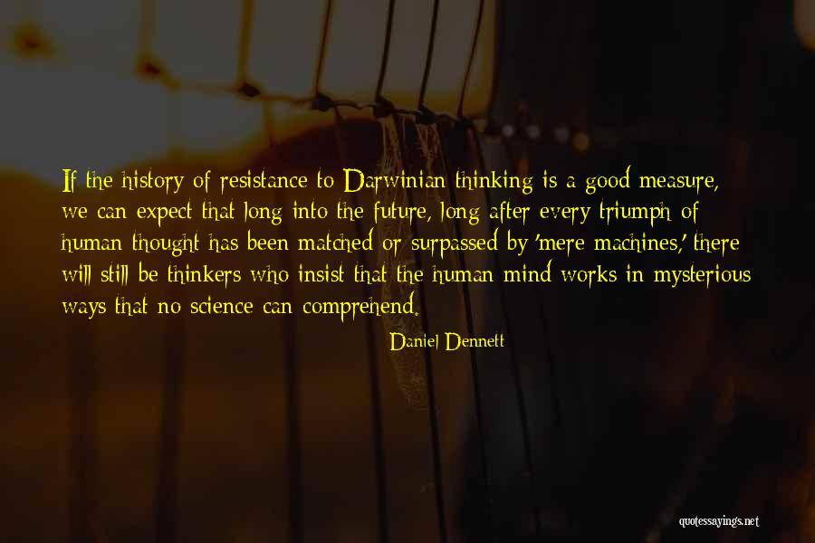 Eremites 838 Quotes By Daniel Dennett Eremites 838 Quotes By Daniel Dennett