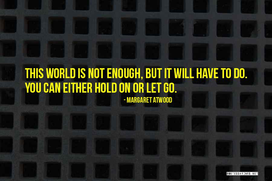 Erentpayment Quotes By Margaret Atwood Erentpayment Quotes By Margaret Atwood