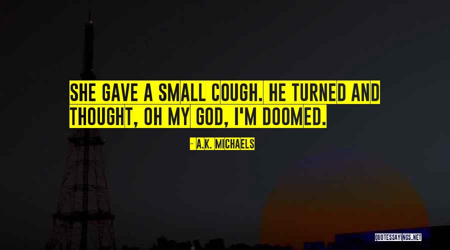 Eres Lo Mejor Que Me Ha Pasado Quotes By A.K. Michaels Eres Lo Mejor Que Me Ha Pasado Quotes By A.K. Michaels