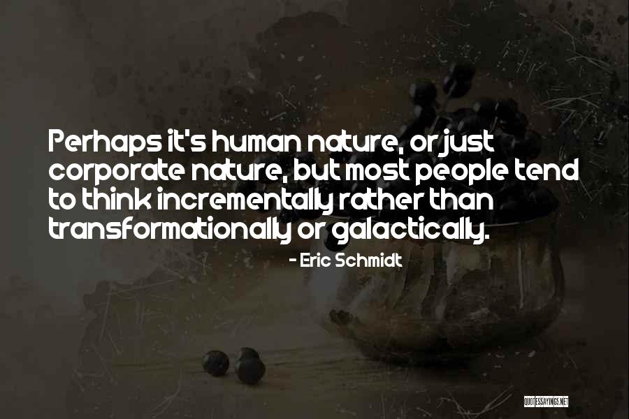 Eres Tu Maria Quotes By Eric Schmidt Eres Tu Maria Quotes By Eric Schmidt