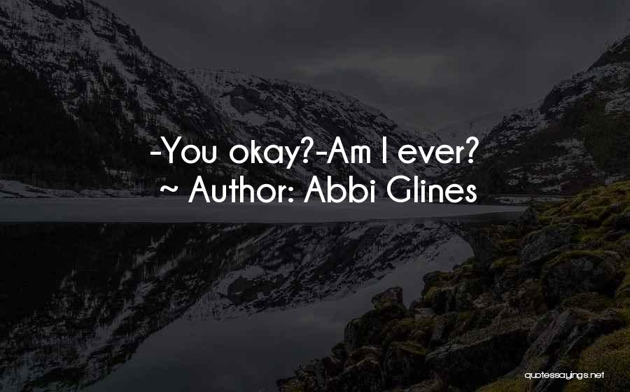 Eret Quotes By Abbi Glines