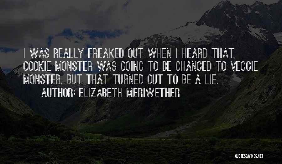 Eret Quotes By Elizabeth Meriwether