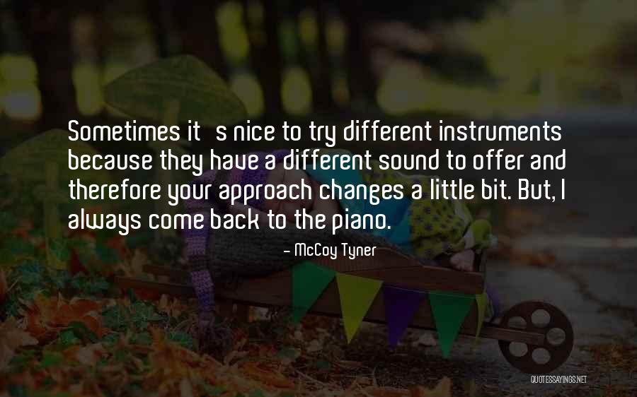 Eretic Snow Quotes By McCoy Tyner Eretic Snow Quotes By McCoy Tyner