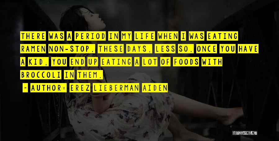 Erez Lieberman Aiden Quotes 291908