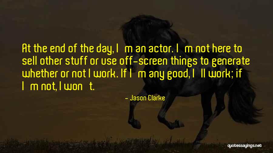 Erfahrene Quotes By Jason Clarke Erfahrene Quotes By Jason Clarke