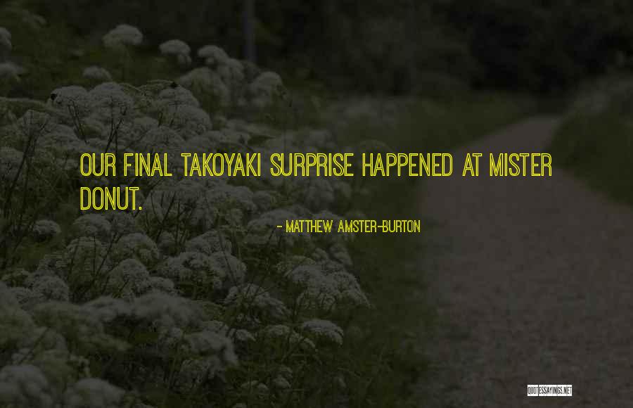 Erfahrung Machen Quotes By Matthew Amster-Burton Erfahrung Machen Quotes By Matthew Amster-Burton