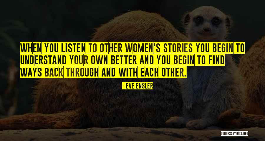 Erfanty Quotes By Eve Ensler Erfanty Quotes By Eve Ensler