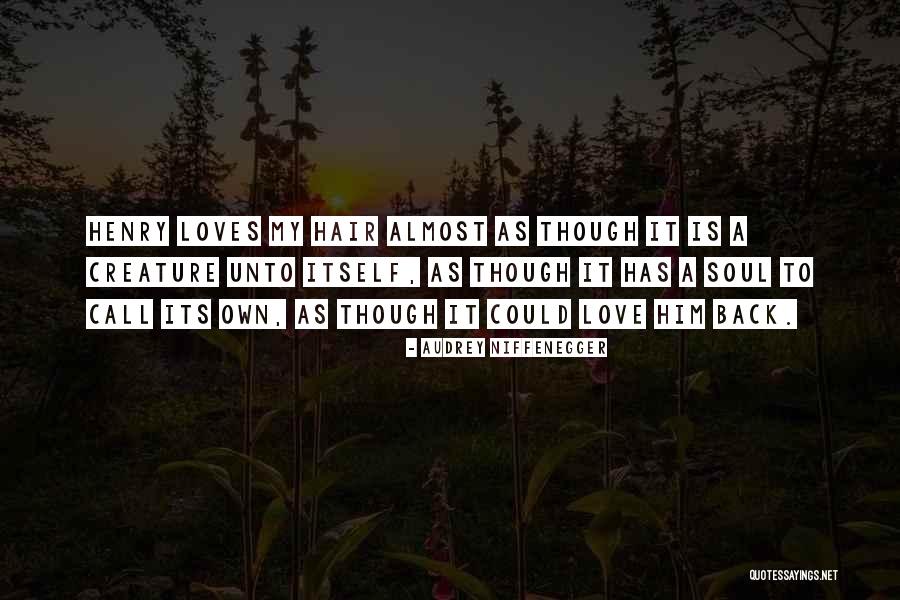 Erfassen Jelent Se Quotes By Audrey Niffenegger Erfassen Jelent Se Quotes By Audrey Niffenegger