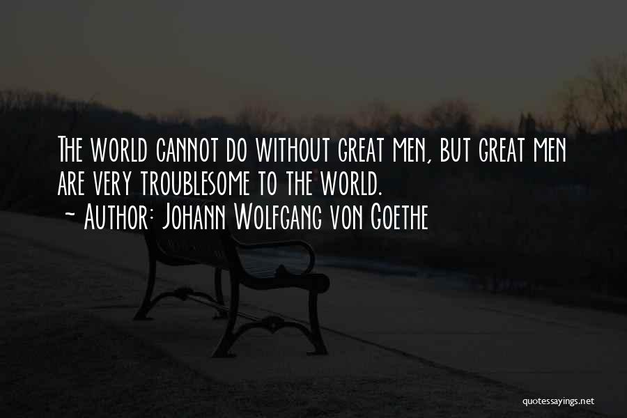 Ergatif Quotes By Johann Wolfgang Von Goethe