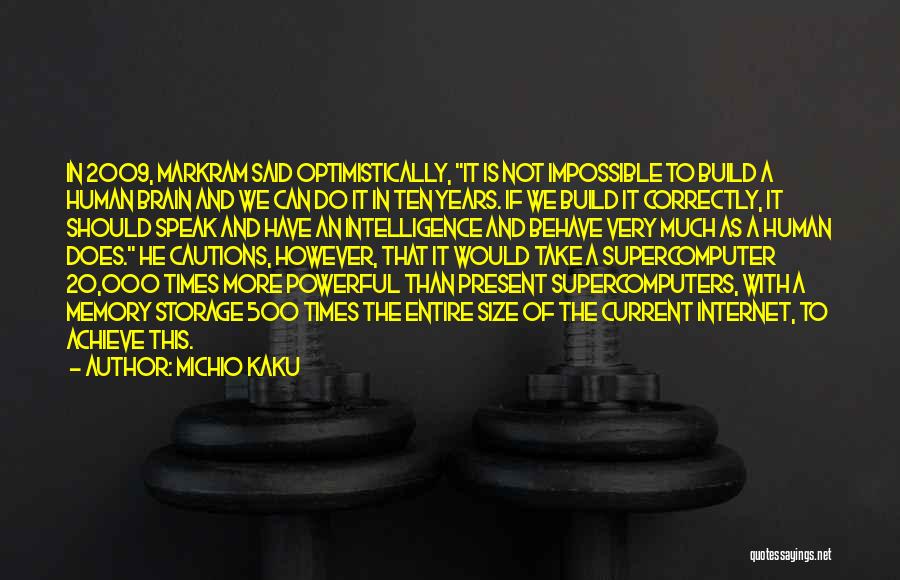 Ergatif Quotes By Michio Kaku
