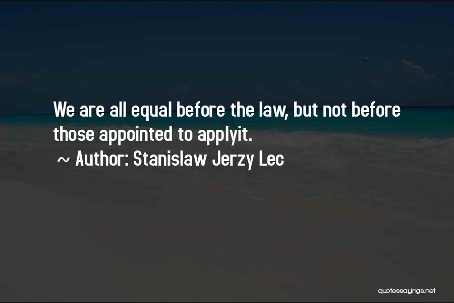 Ergatif Quotes By Stanislaw Jerzy Lec