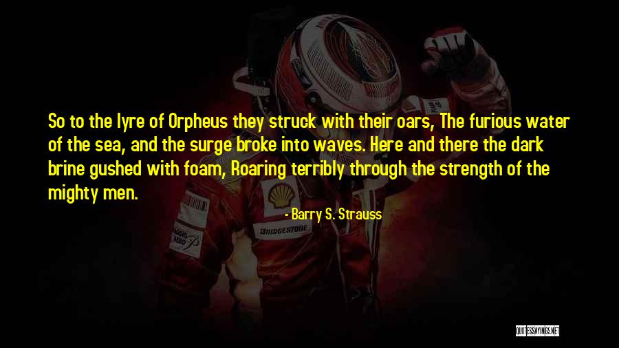 Ergin Ne Quotes By Barry S. Strauss Ergin Ne Quotes By Barry S. Strauss