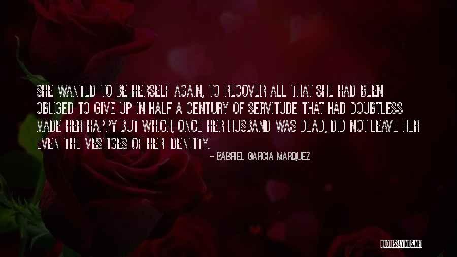 Erguido Significado Quotes By Gabriel Garcia Marquez Erguido Significado Quotes By Gabriel Garcia Marquez