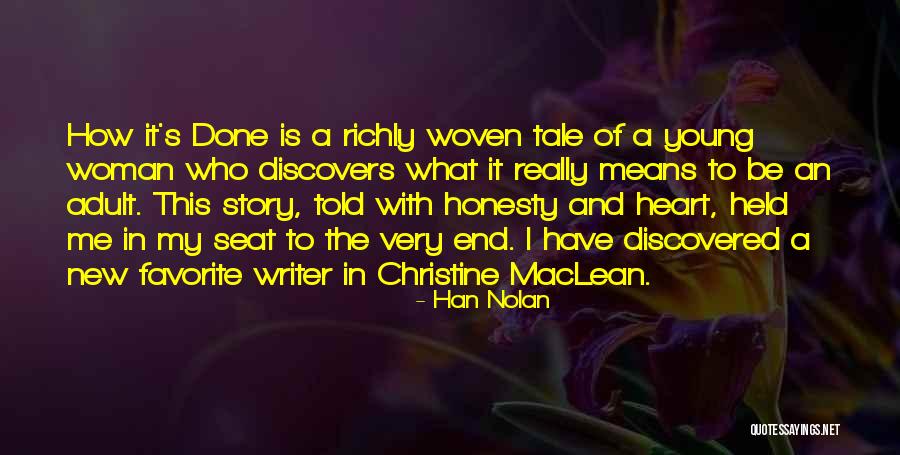 Erguir Quotes By Han Nolan Erguir Quotes By Han Nolan