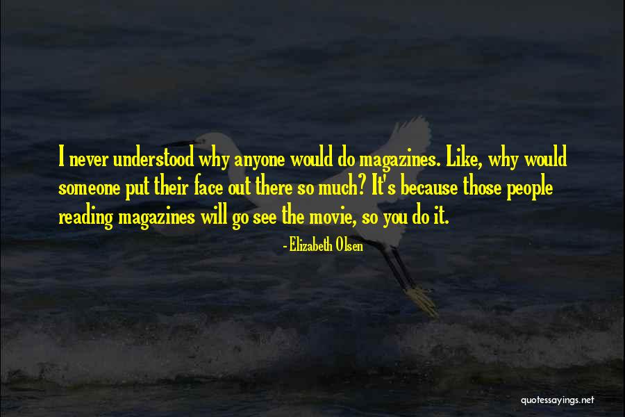 Erhabene Muttermale Quotes By Elizabeth Olsen Erhabene Muttermale Quotes By Elizabeth Olsen