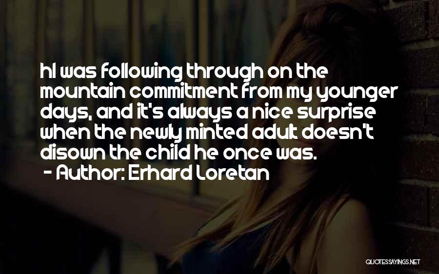 Erhard Loretan Quotes 132678