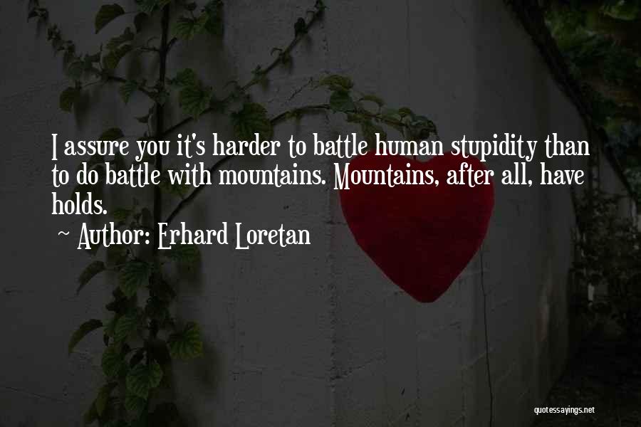 Erhard Loretan Quotes 607842