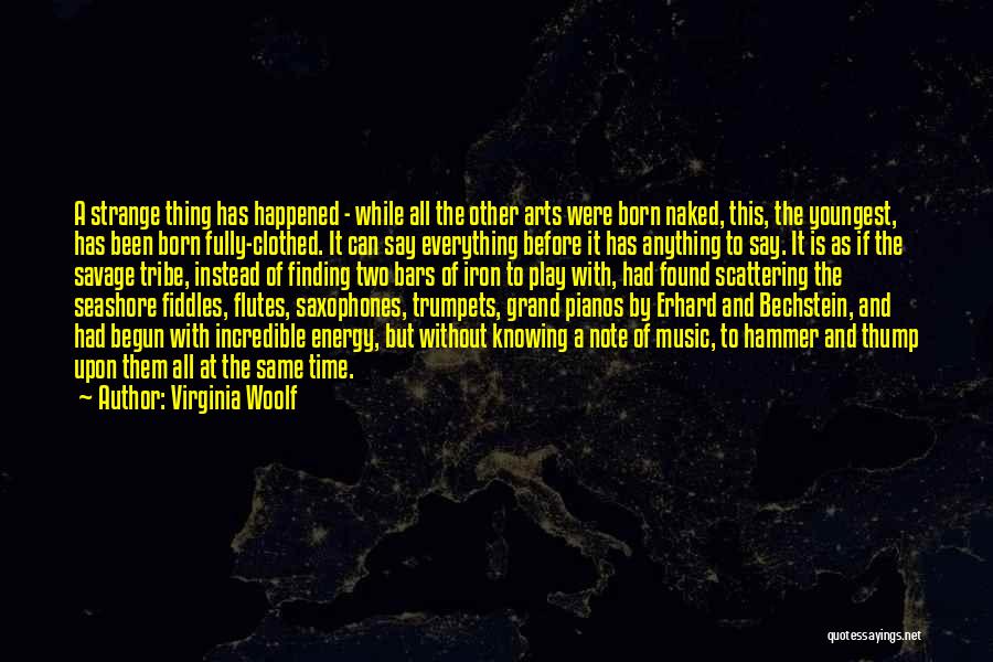 Erhard Quotes By Virginia Woolf