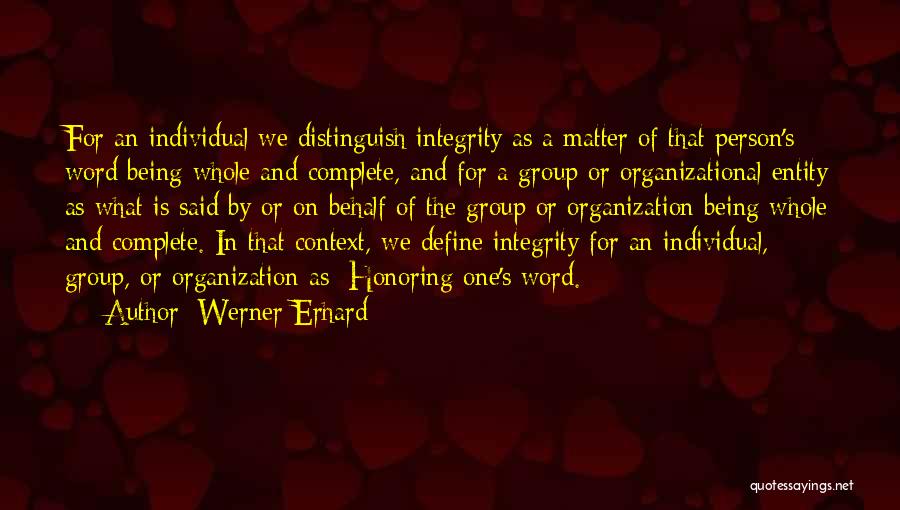 Erhard Quotes By Werner Erhard