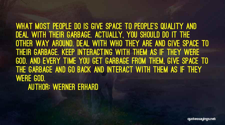 Erhard Quotes By Werner Erhard