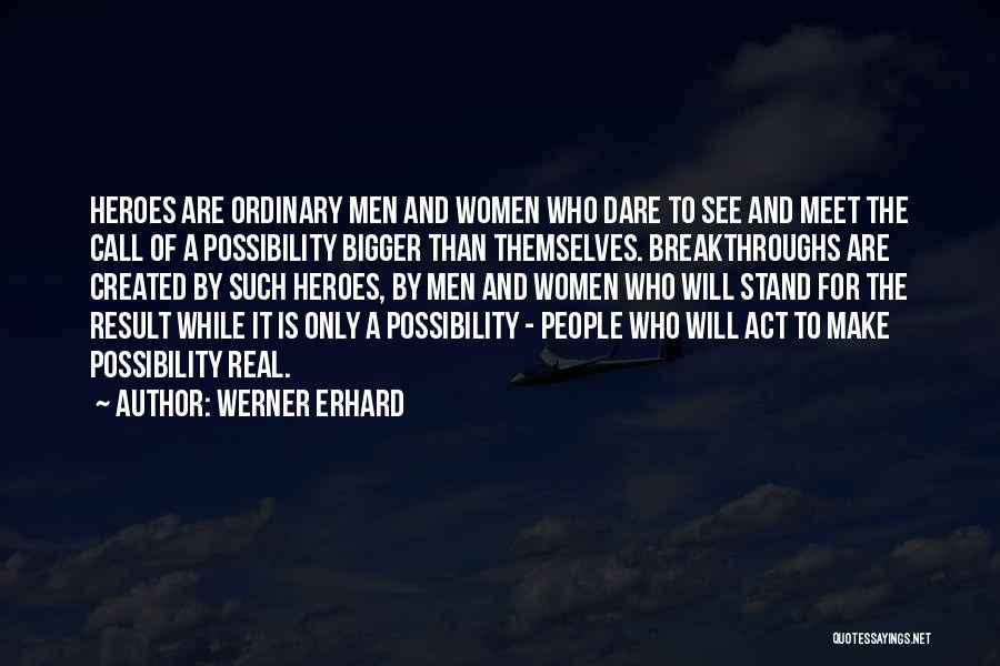 Erhard Quotes By Werner Erhard