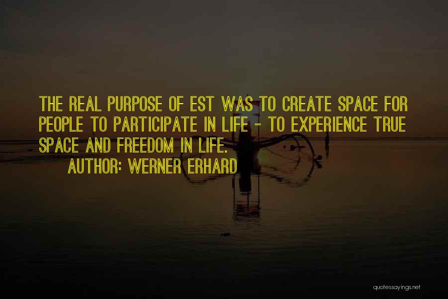 Erhard Quotes By Werner Erhard