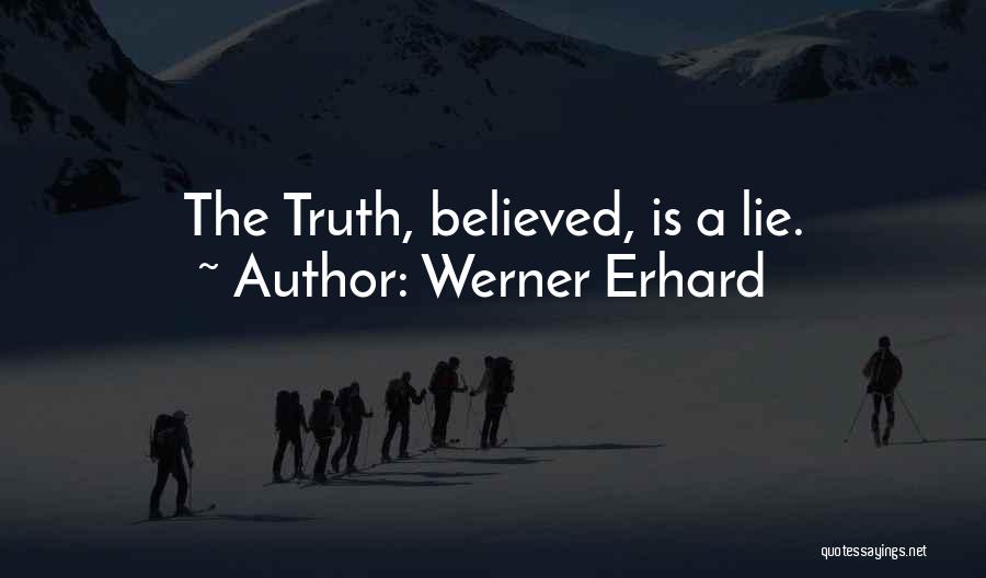 Erhard Quotes By Werner Erhard