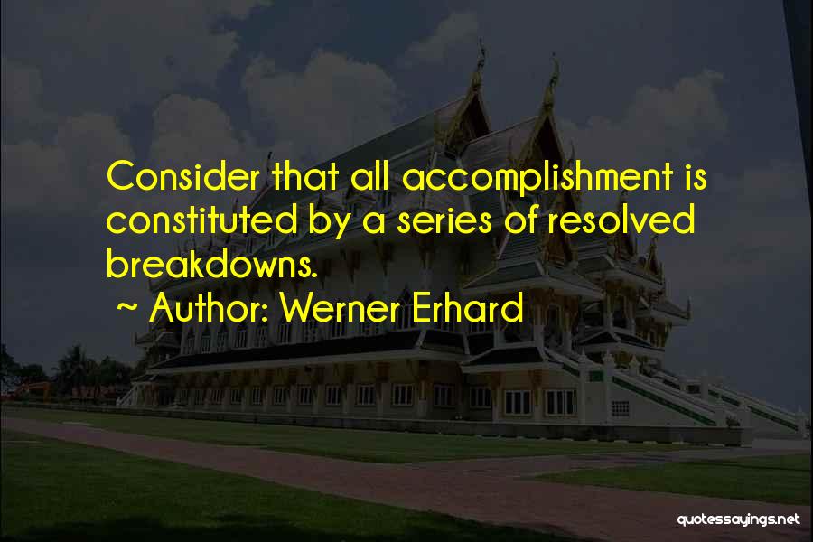 Erhard Quotes By Werner Erhard