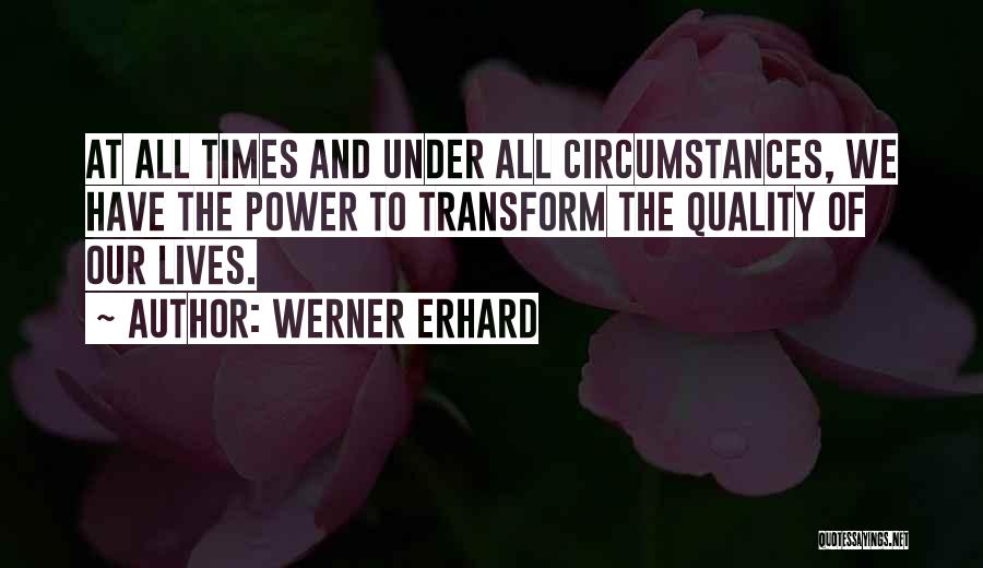 Erhard Quotes By Werner Erhard