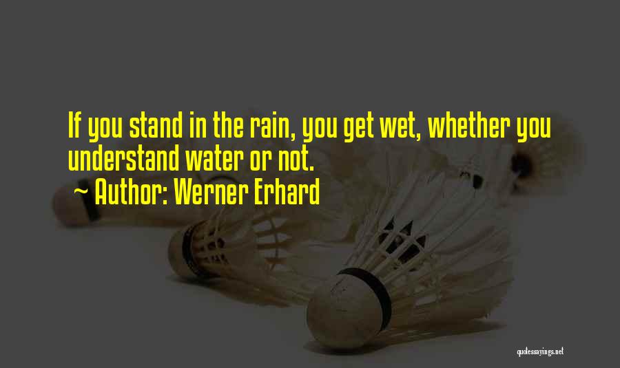 Erhard Quotes By Werner Erhard