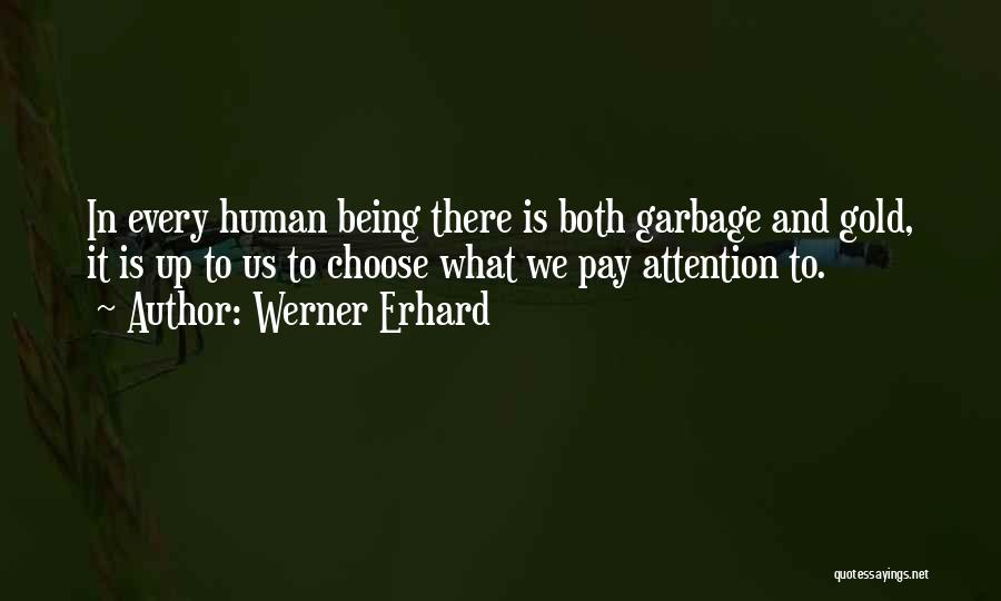 Erhard Quotes By Werner Erhard