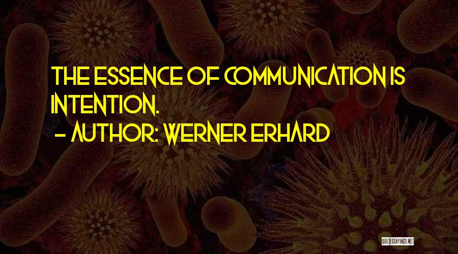 Erhard Quotes By Werner Erhard