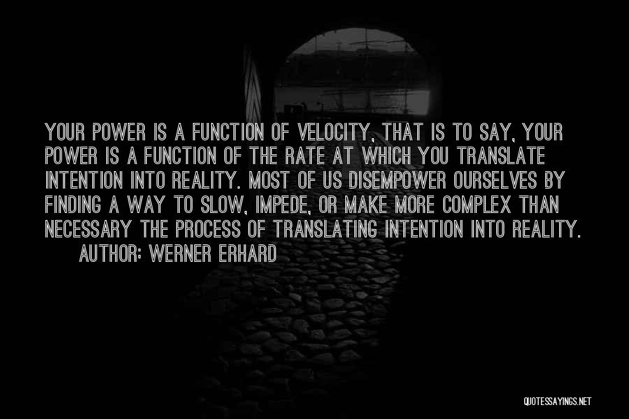 Erhard Quotes By Werner Erhard