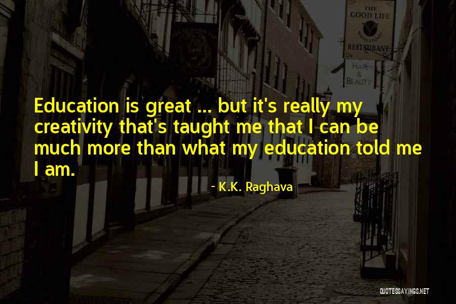 Erhel E Quotes By K.K. Raghava Erhel E Quotes By K.K. Raghava