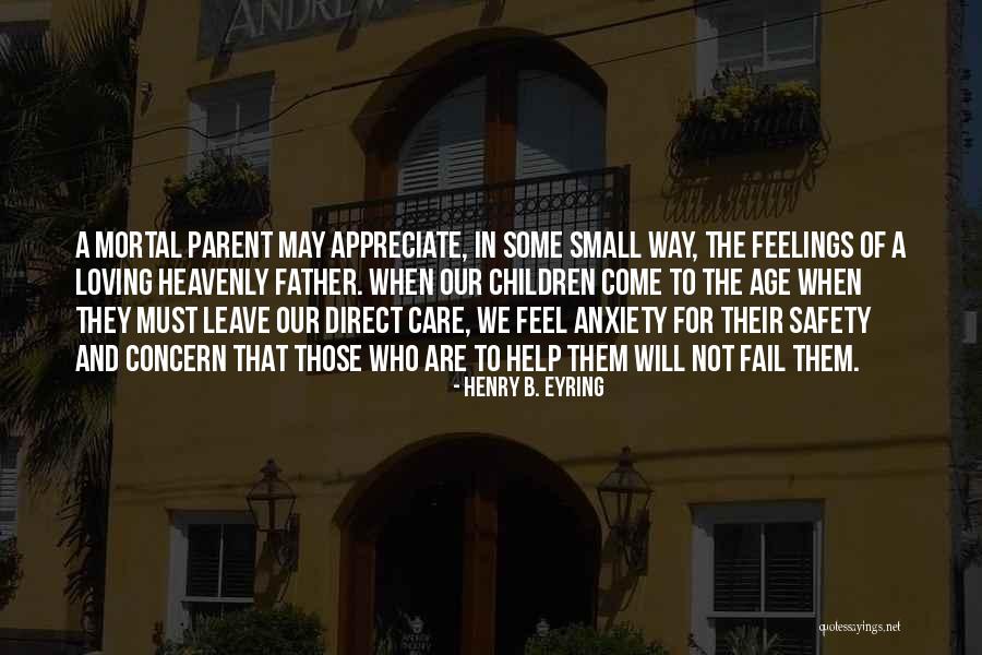 Erhelp Quotes By Henry B. Eyring Erhelp Quotes By Henry B. Eyring