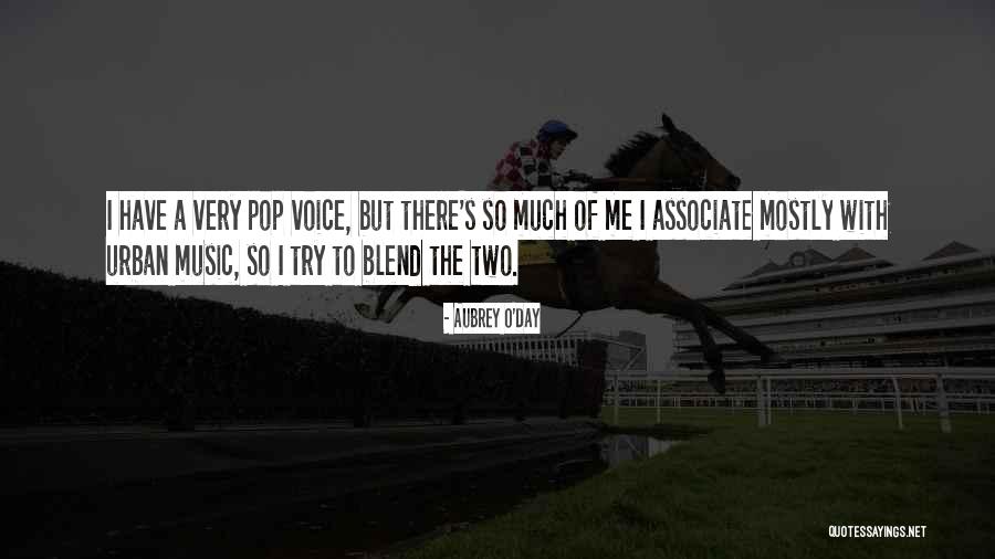 Eriberto Gumban Quotes By Aubrey O'Day Eriberto Gumban Quotes By Aubrey O'Day