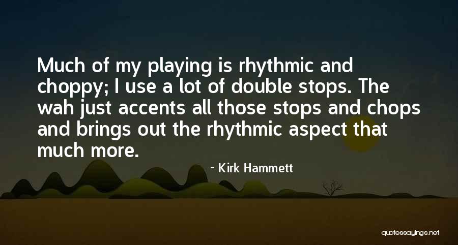 Eriberto Michel Quotes By Kirk Hammett Eriberto Michel Quotes By Kirk Hammett