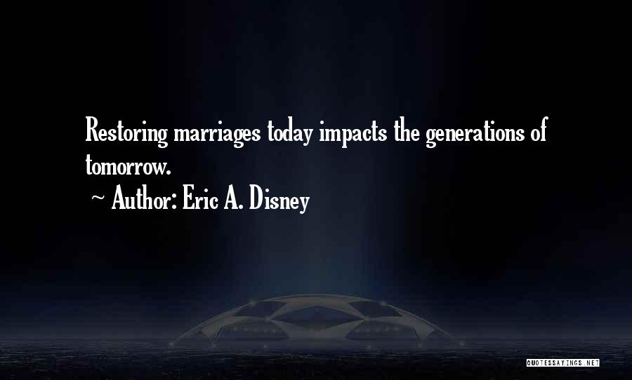 Eric A. Disney Quotes 406035