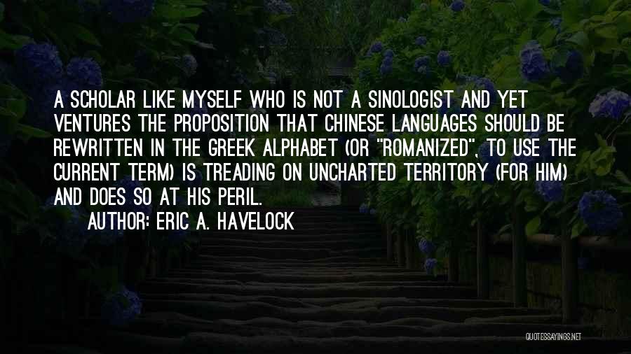 Eric A. Havelock Quotes 666319