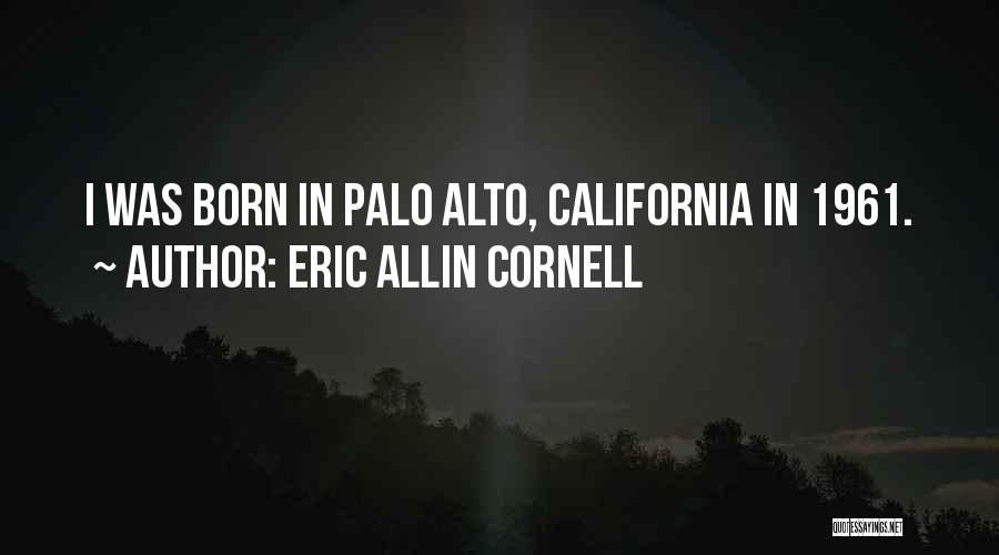 Eric Allin Cornell Quotes 1005859
