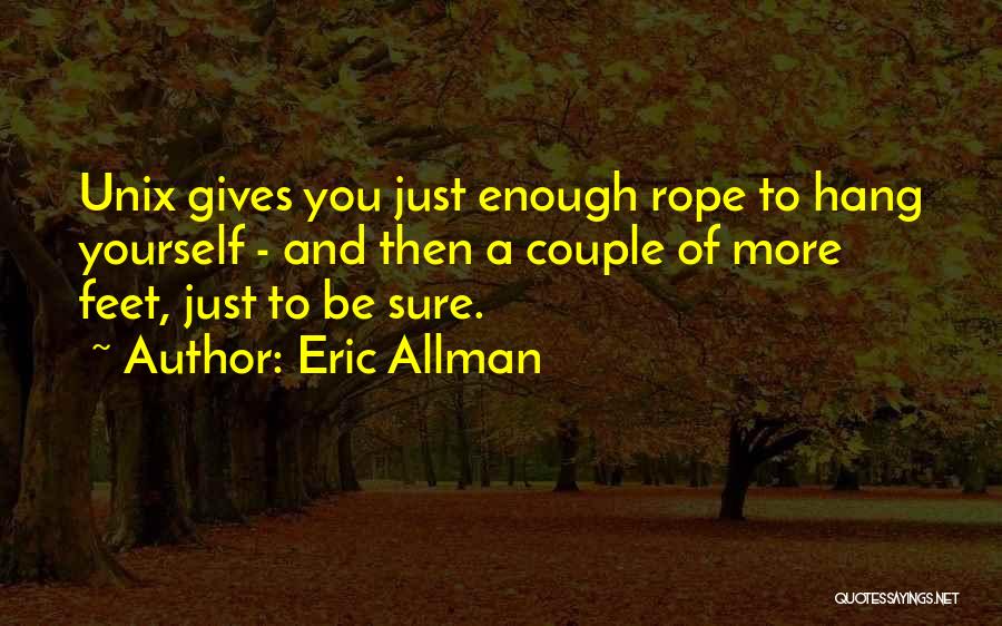 Eric Allman Quotes 1040931