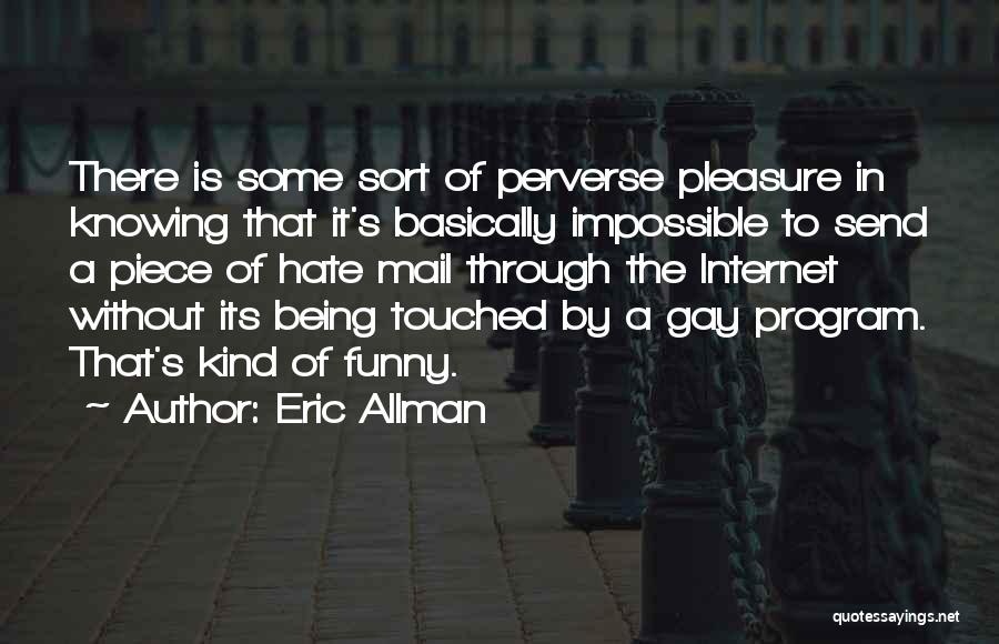 Eric Allman Quotes 502920