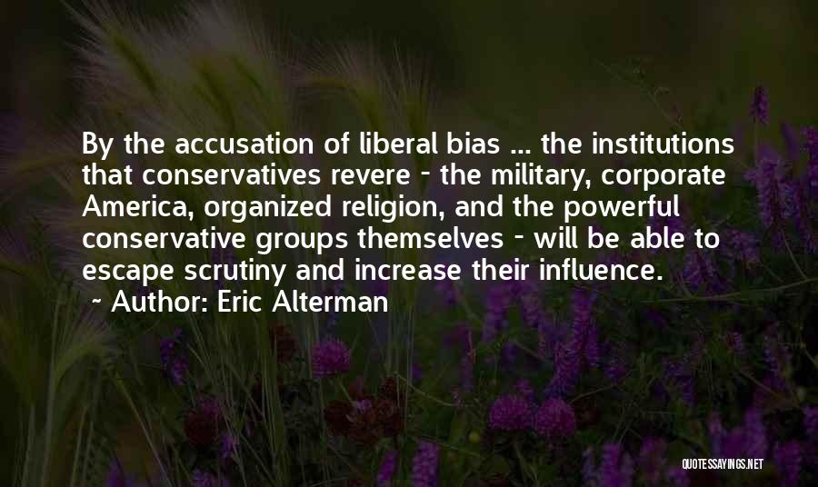 Eric Alterman Quotes 1134492