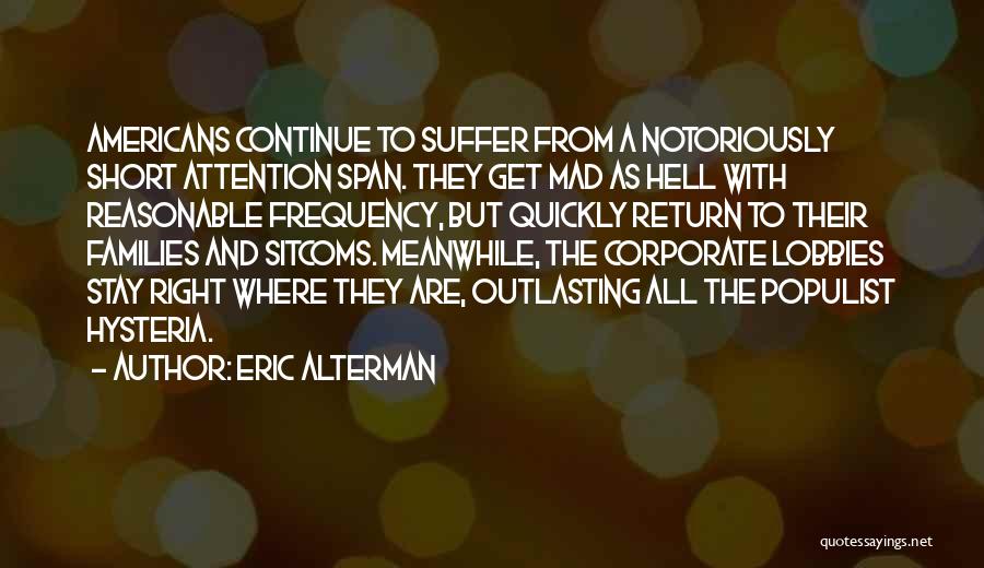 Eric Alterman Quotes 1346402