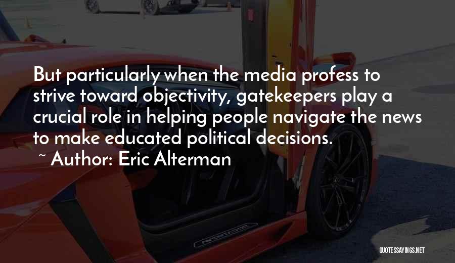 Eric Alterman Quotes 1601694