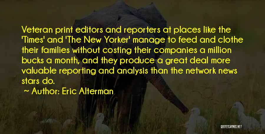 Eric Alterman Quotes 1922393