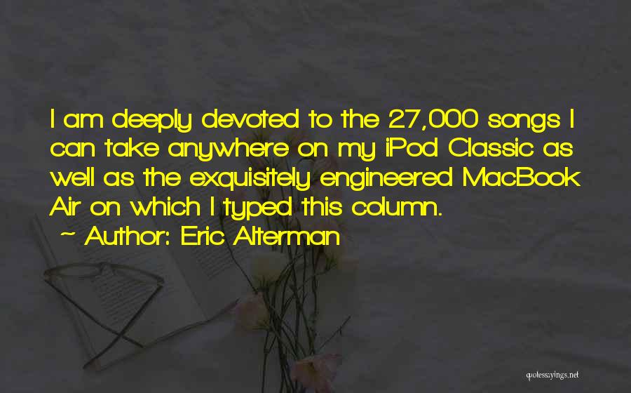 Eric Alterman Quotes 265535